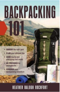guide to responsible backpacking - backpacking 101